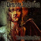 By Demons Be Driven : Through Dying Eyes